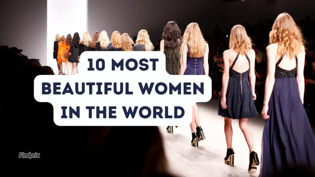 most beautiful women in the world, world beautiful women, beautiful women, top 10 beautiful women in the world